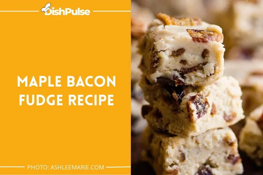 Maple Bacon Fudge Recipe