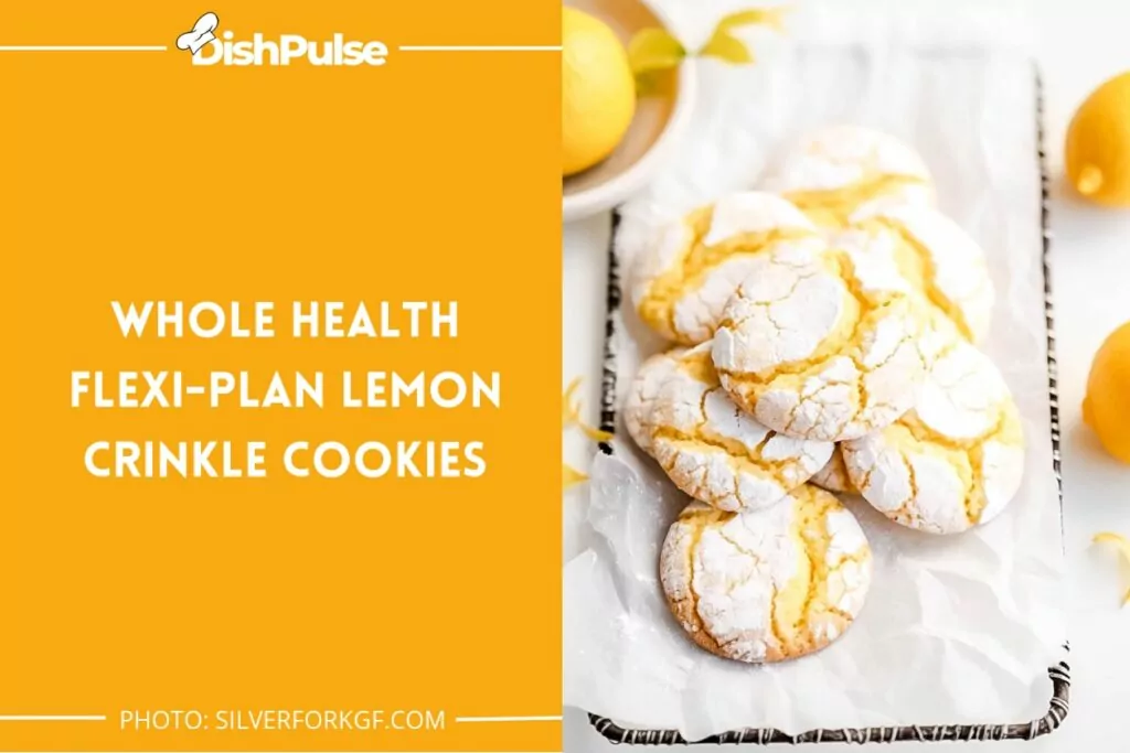 Whole Health Flexi-Plan Lemon Crinkle Cookies