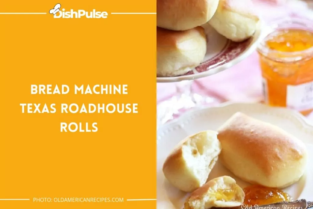 Bread Machine Texas Roadhouse Rolls
