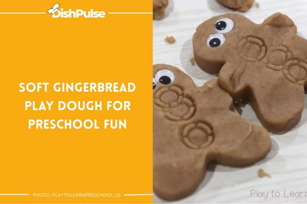 Soft Gingerbread Play Dough for Preschool Fun