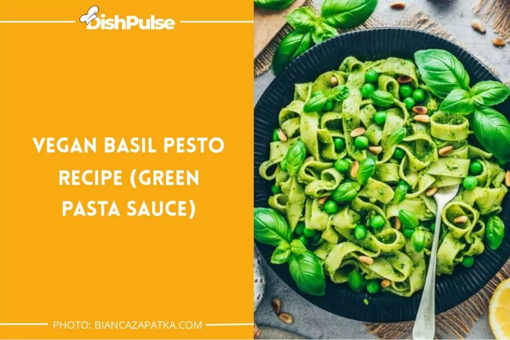 Vegan Basil Pesto Recipe (Green Pasta Sauce)