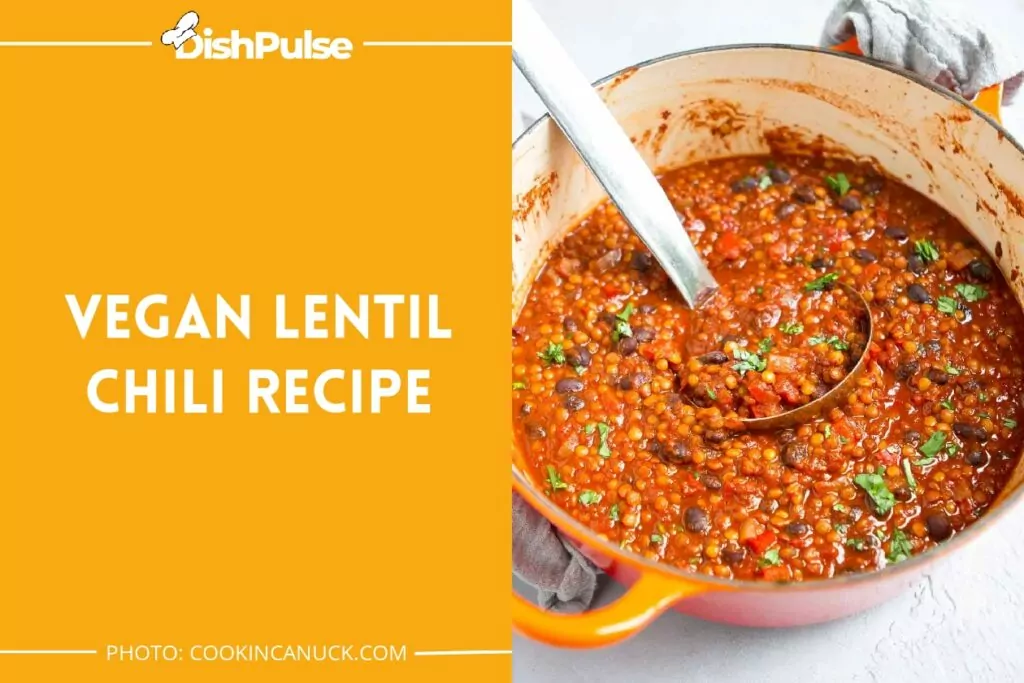 Vegan Lentil Chili Recipe
