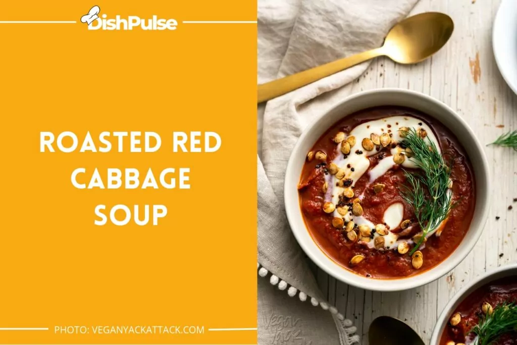 Roasted Red Cabbage Soup