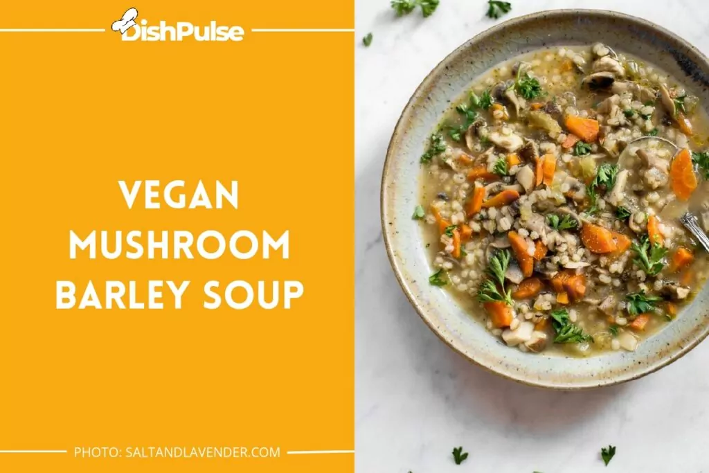 Vegan Mushroom Barley Soup