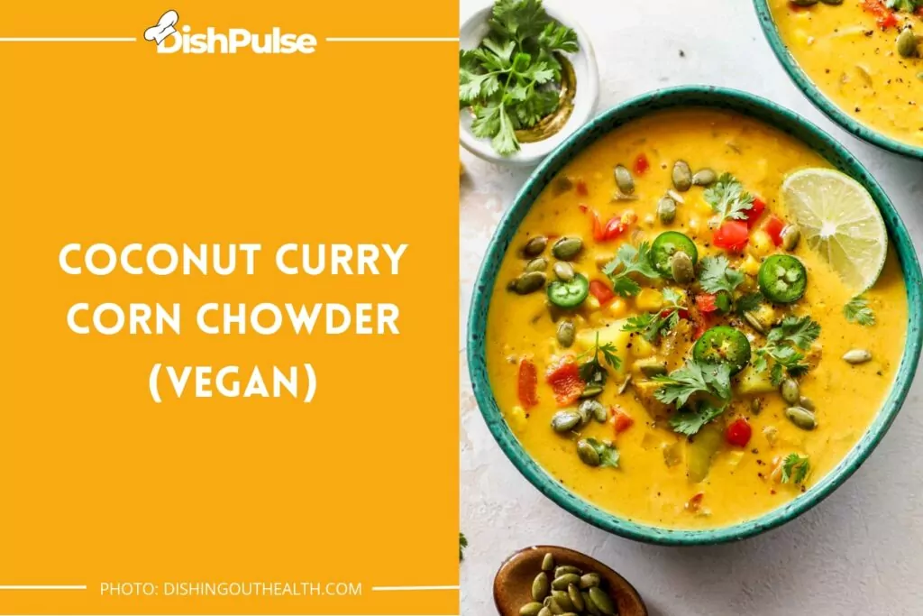 Coconut Curry Corn Chowder (Vegan)
