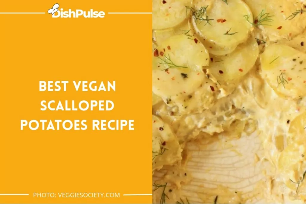 Best Vegan Scalloped Potatoes Recipe