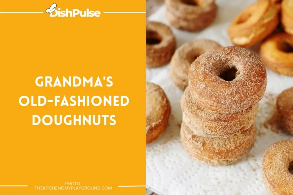 Grandma's Old-fashioned Doughnuts