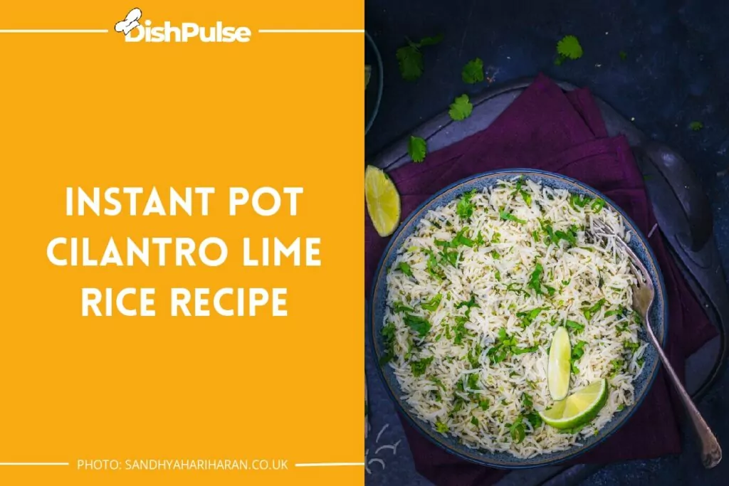 Instant Pot Cilantro Lime Rice Recipe
