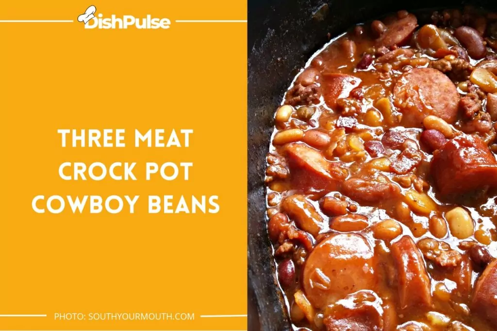 Three Meat Crock Pot Cowboy Beans
