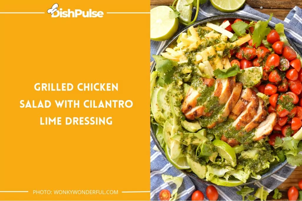 Grilled Chicken Salad with Cilantro Lime Dressing