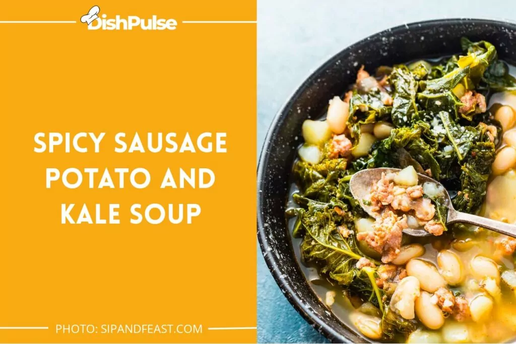Spicy Sausage Potato and Kale Soup