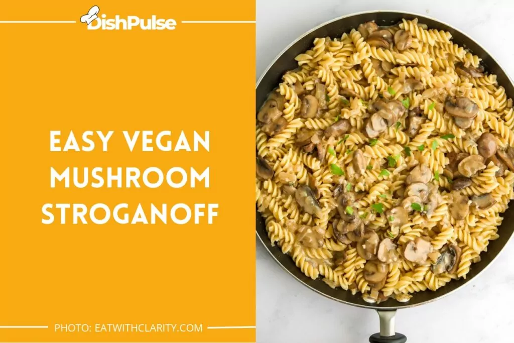 Easy Vegan Mushroom Stroganoff