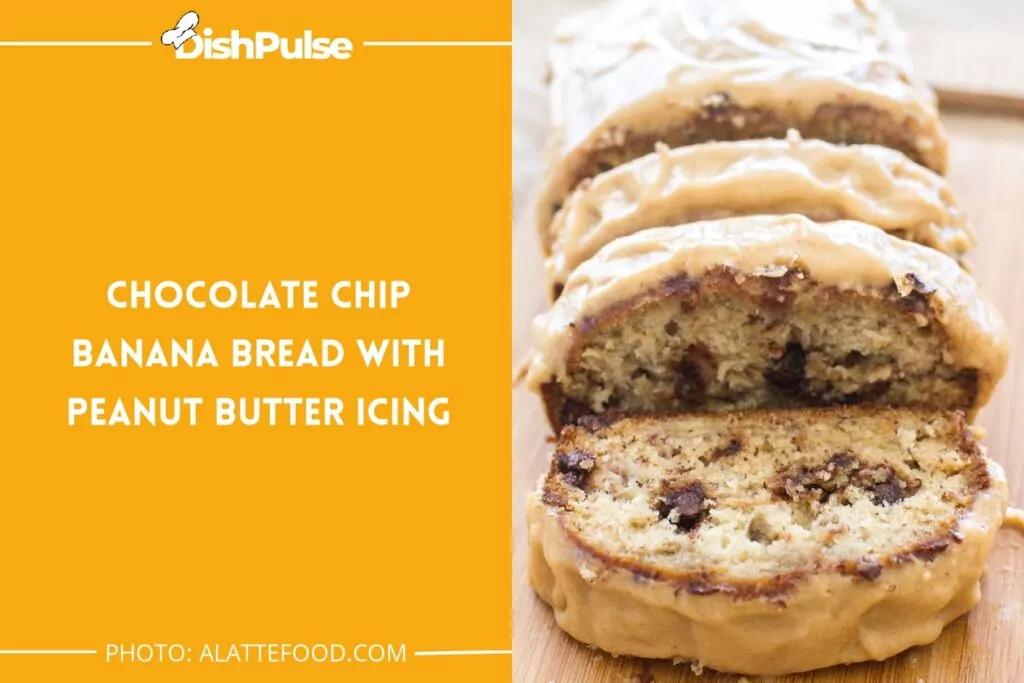 Chocolate Chip Banana Bread with Peanut Butter Icing