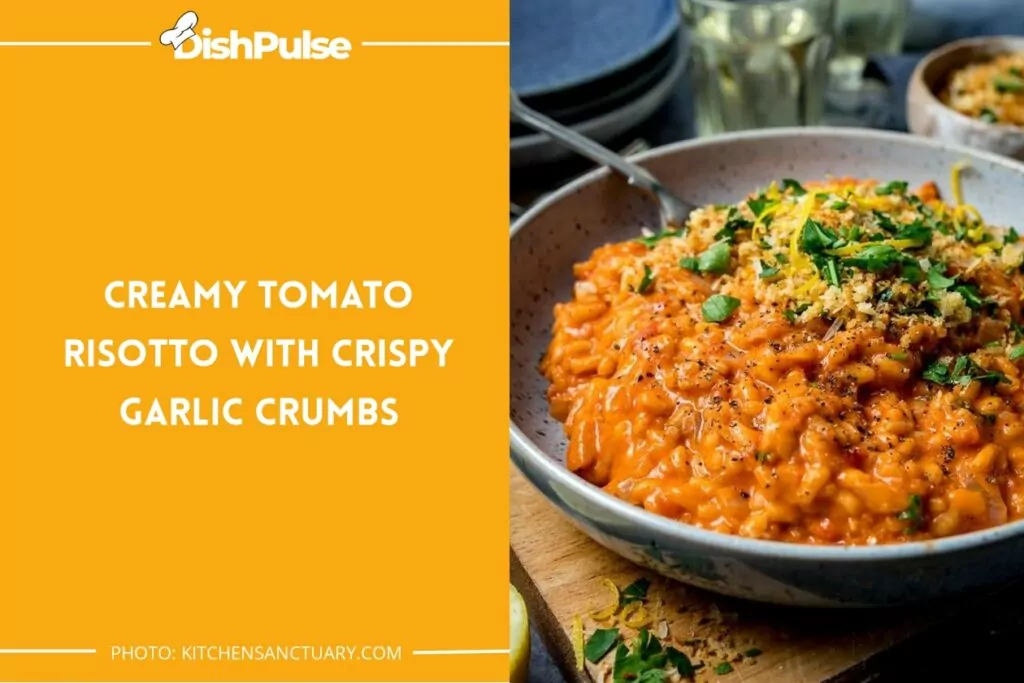 Creamy Tomato Risotto with Crispy Garlic Crumbs