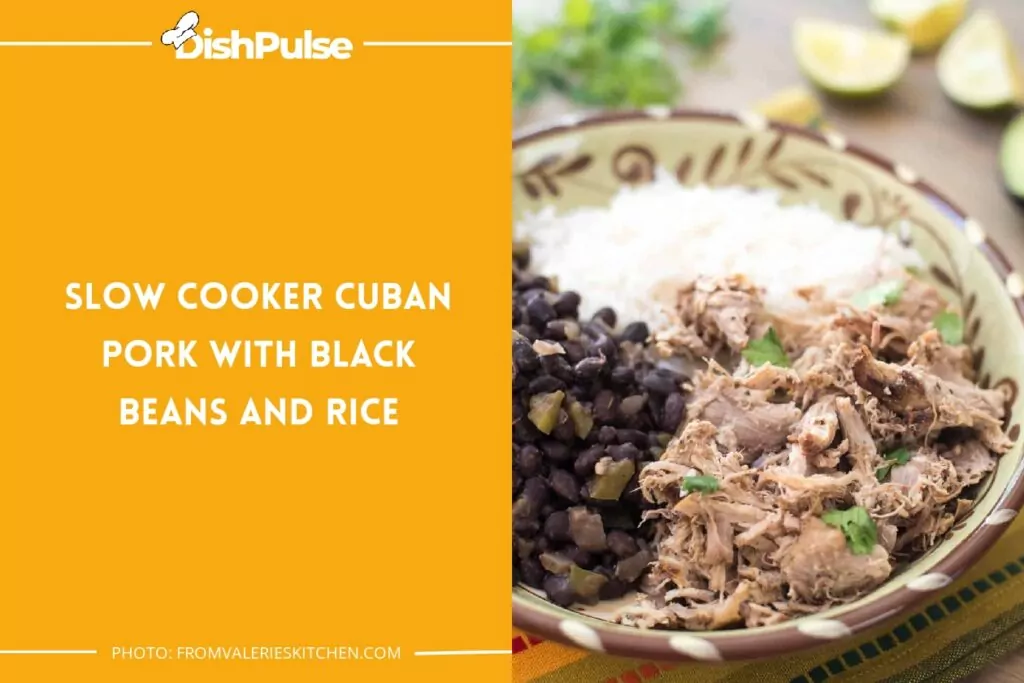 Slow Cooker Cuban Pork with Black Beans and Rice