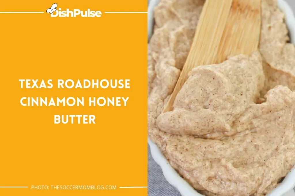 Texas Roadhouse Cinnamon Honey Butter