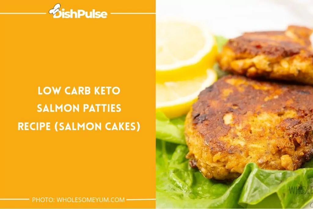 Low Carb Keto Salmon Patties Recipe (Salmon Cakes)