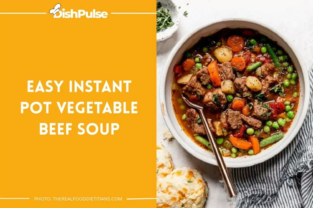 Easy Instant Pot Vegetable Beef Soup