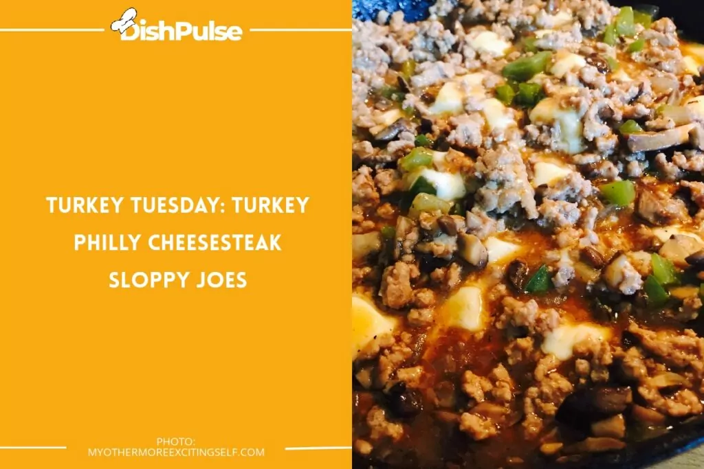 Turkey Tuesday: Turkey Philly Cheesesteak Sloppy Joes