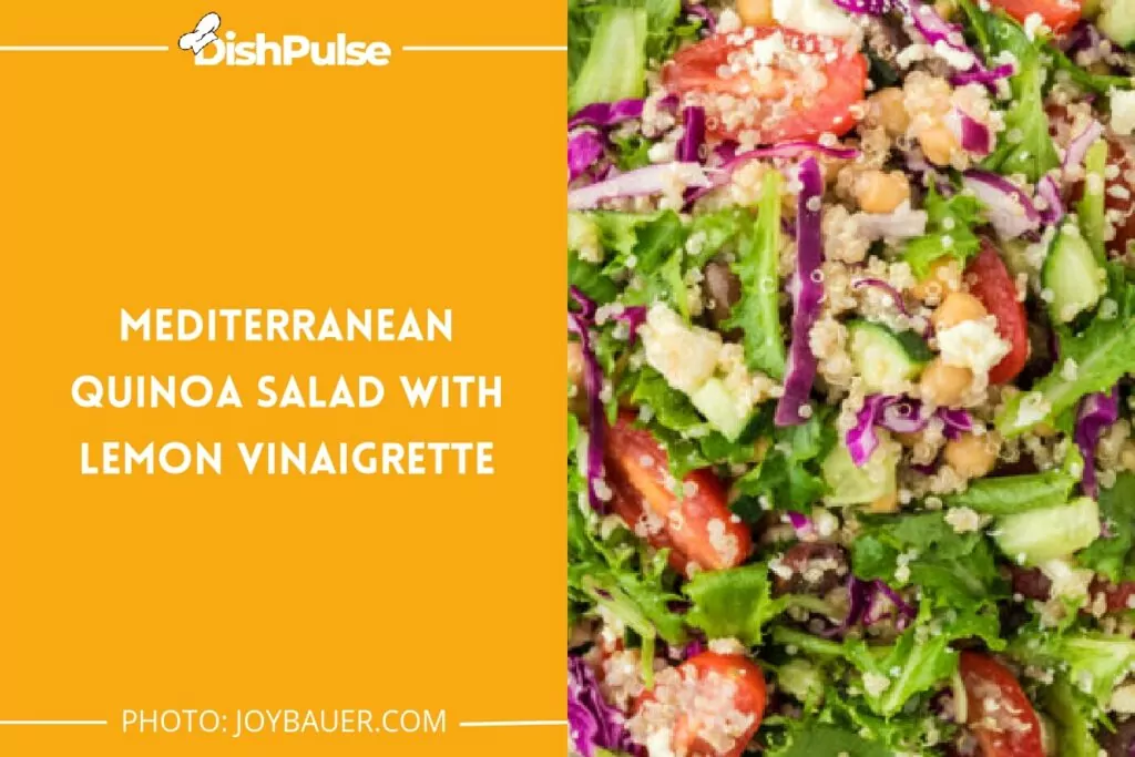 Mediterranean Quinoa Salad with Lemon Vinaigrette