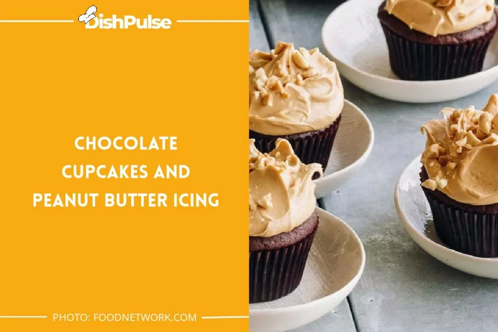 Chocolate Cupcakes and Peanut Butter Icing