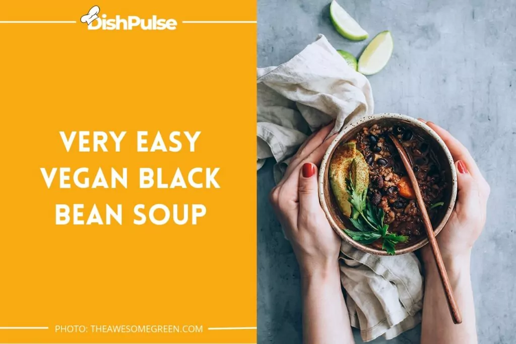 Very Easy Vegan Black Bean Soup