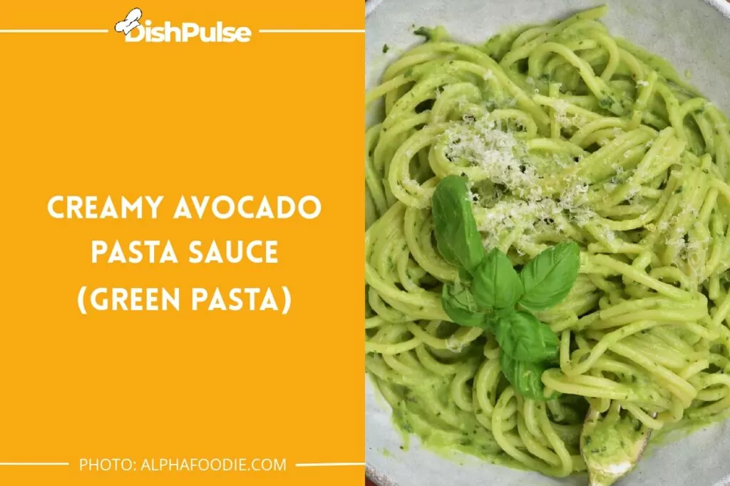 Creamy Avocado Pasta Sauce (Green Pasta)