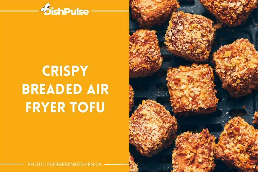 Crispy Breaded Air Fryer Tofu