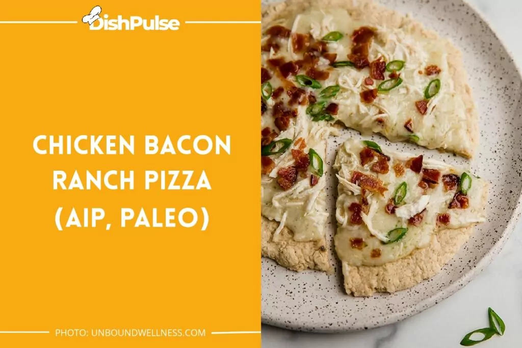 Chicken Bacon Ranch Pizza (Aip, Paleo)