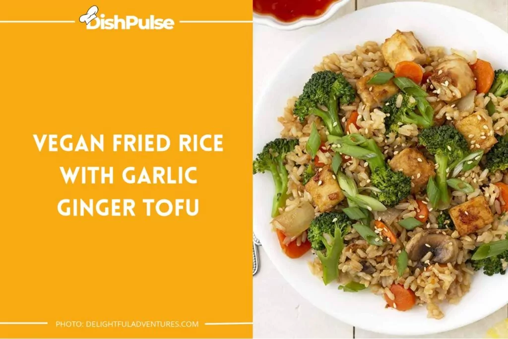 Vegan Fried Rice with Garlic Ginger Tofu