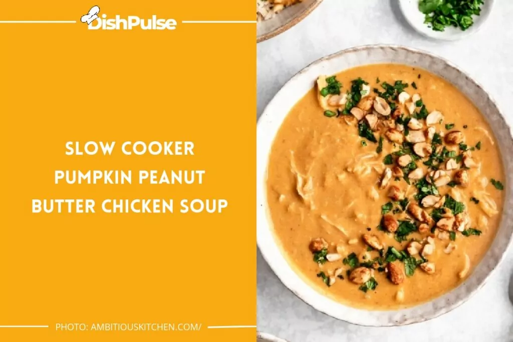Slow Cooker Pumpkin Peanut Butter Chicken Soup