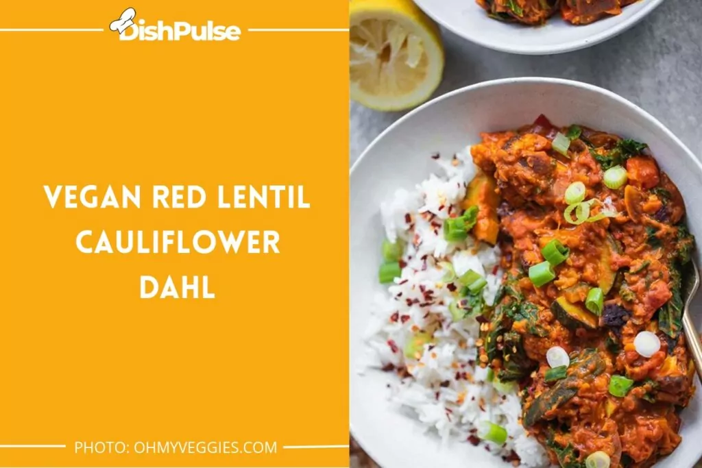 Vegan Red Lentil Cauliflower Dahl