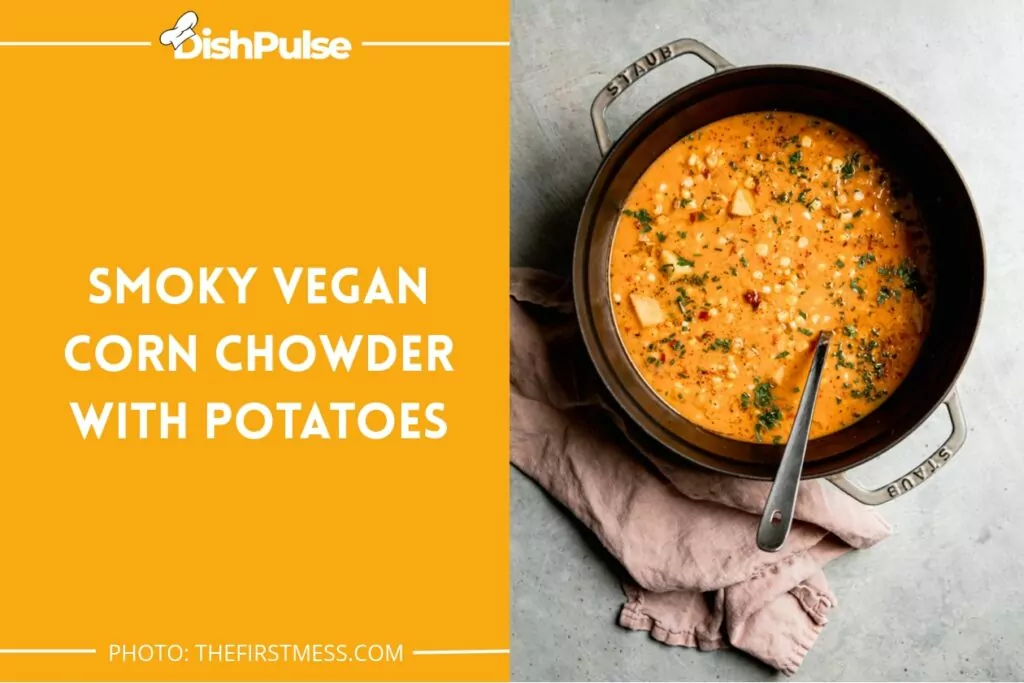 Smoky Vegan Corn Chowder with Potatoes
