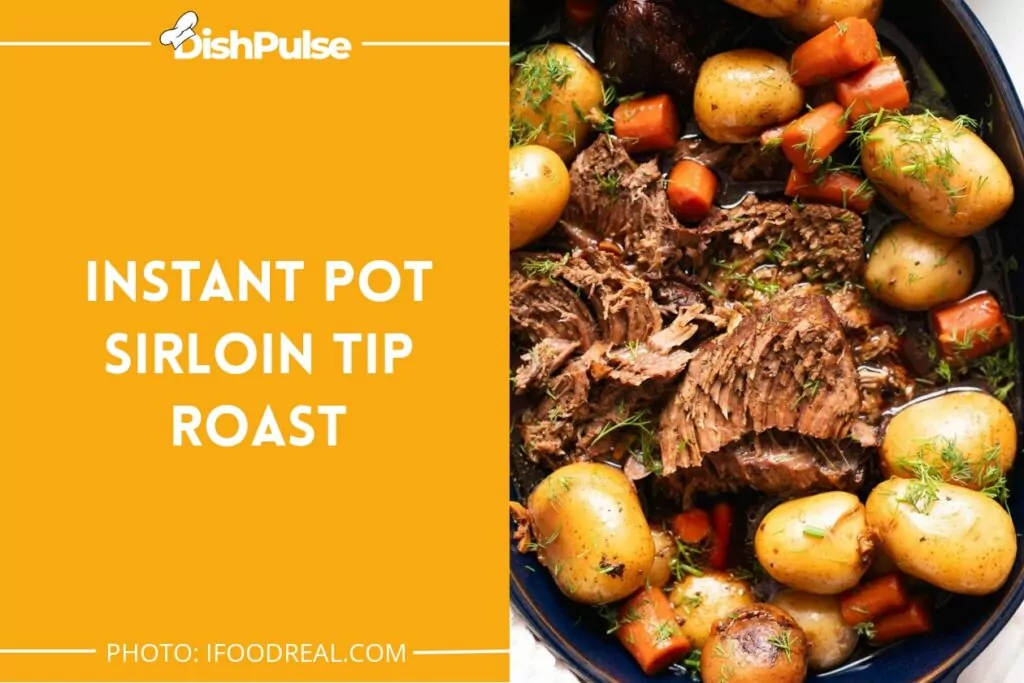 Instant Pot Sirloin Tip Roast