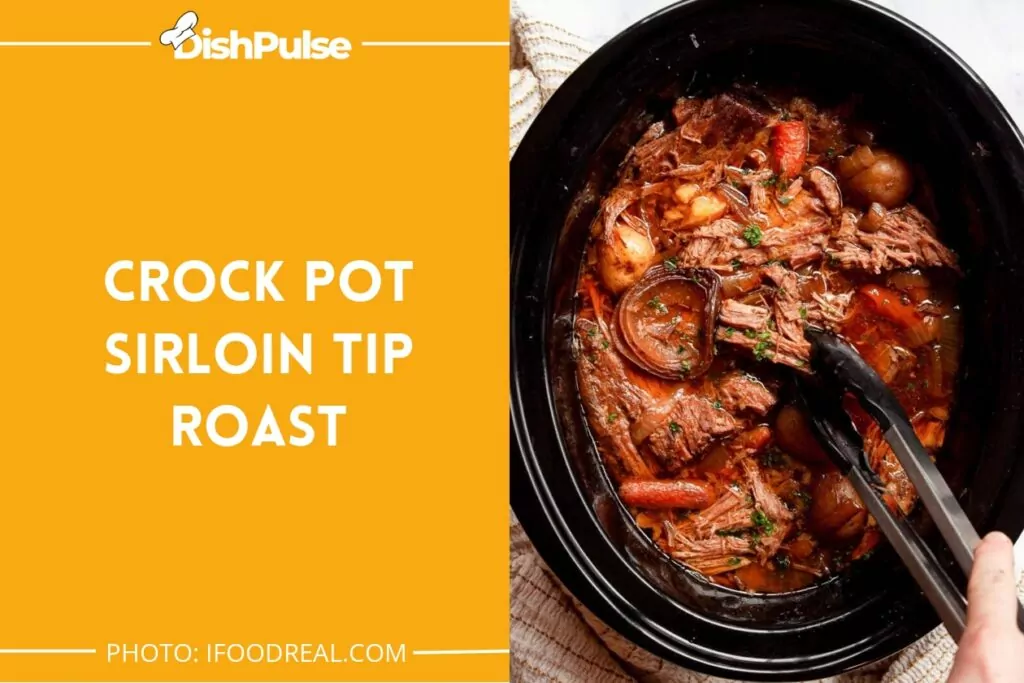 Crock Pot Sirloin Tip Roast