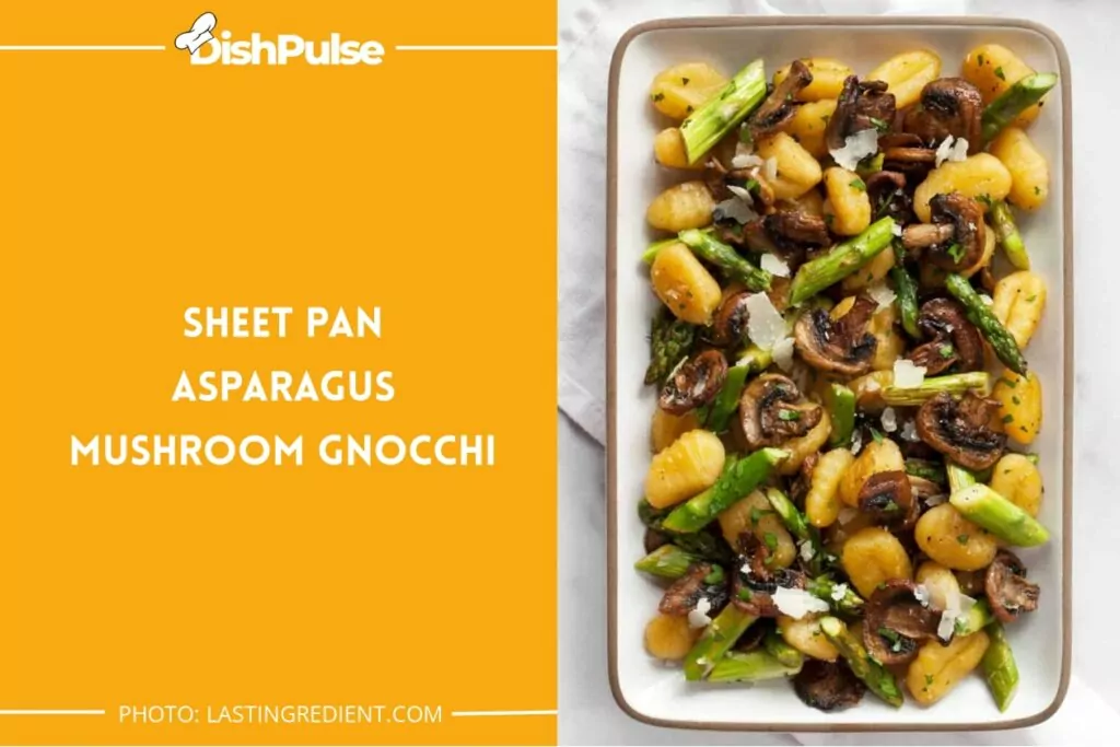Sheet Pan Asparagus Mushroom Gnocchi