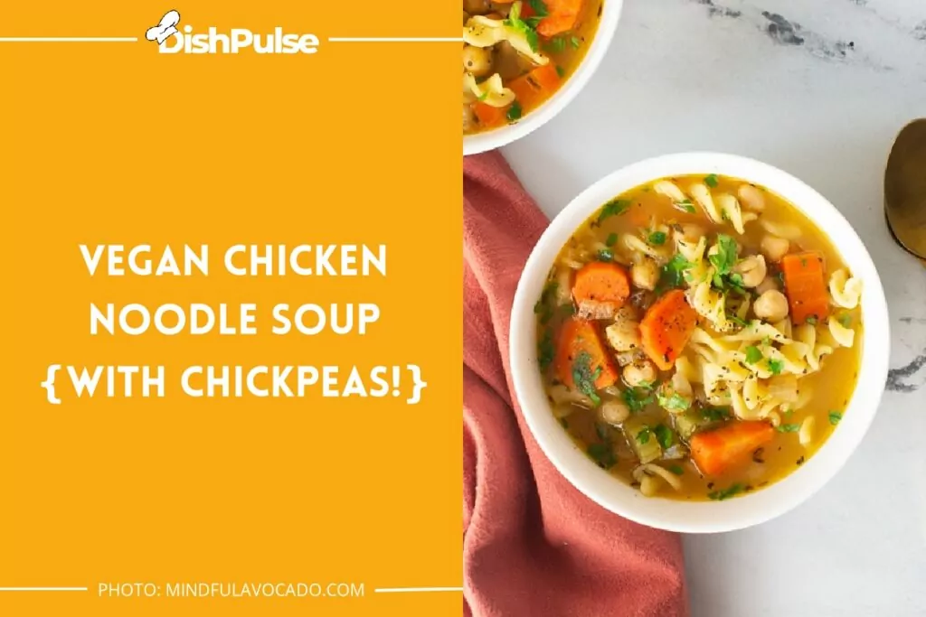Vegan Chicken Noodle Soup {with Chickpeas!}