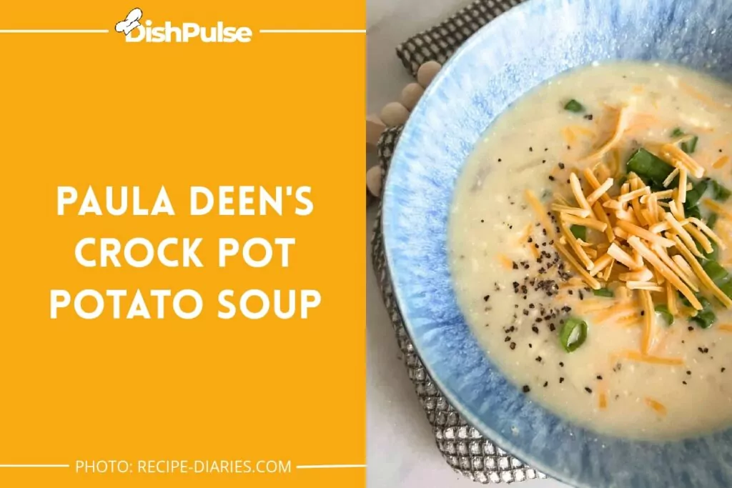 Paula Deen's Crock Pot Potato Soup