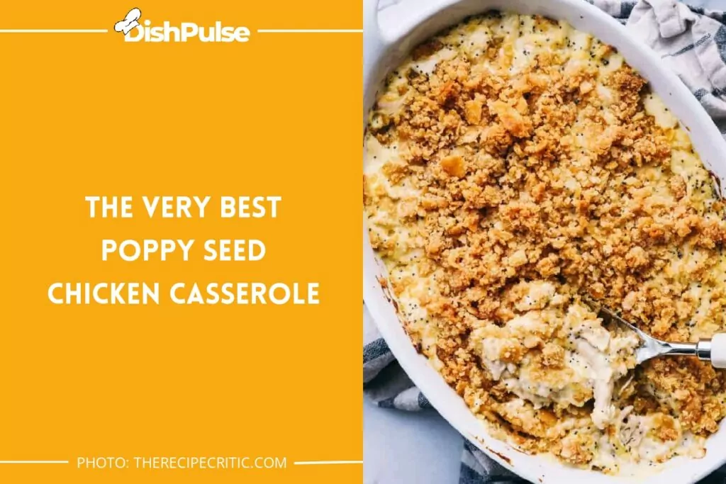 The Very Best Poppy Seed Chicken Casserole