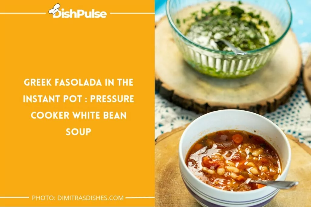 Greek Fasolada in the Instant Pot: Pressure Cooker White Bean Soup