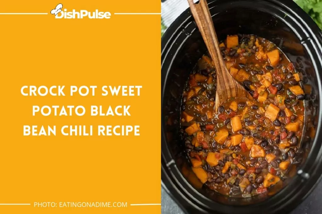 Crock Pot Sweet Potato Black Bean Chili Recipe