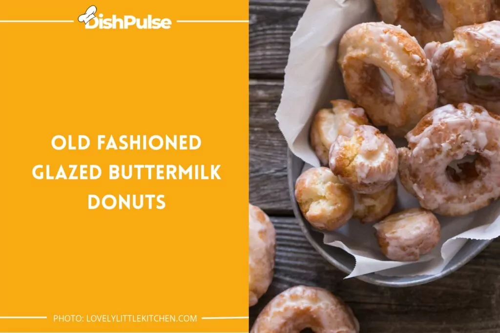 Old Fashioned Glazed Buttermilk Donuts