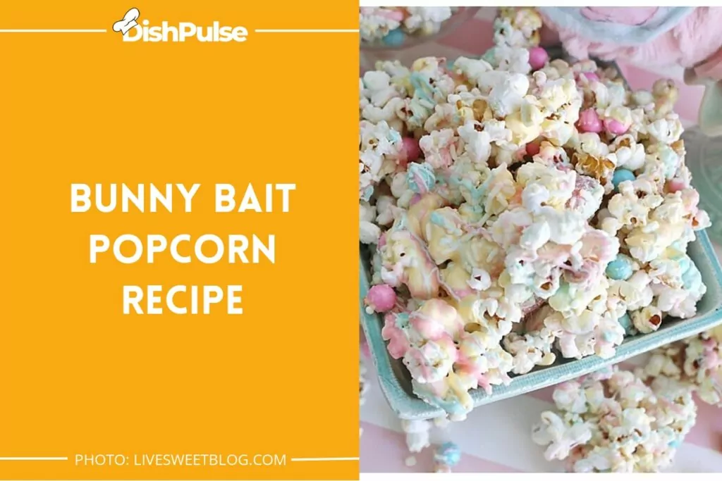 Bunny Bait Popcorn Recipe