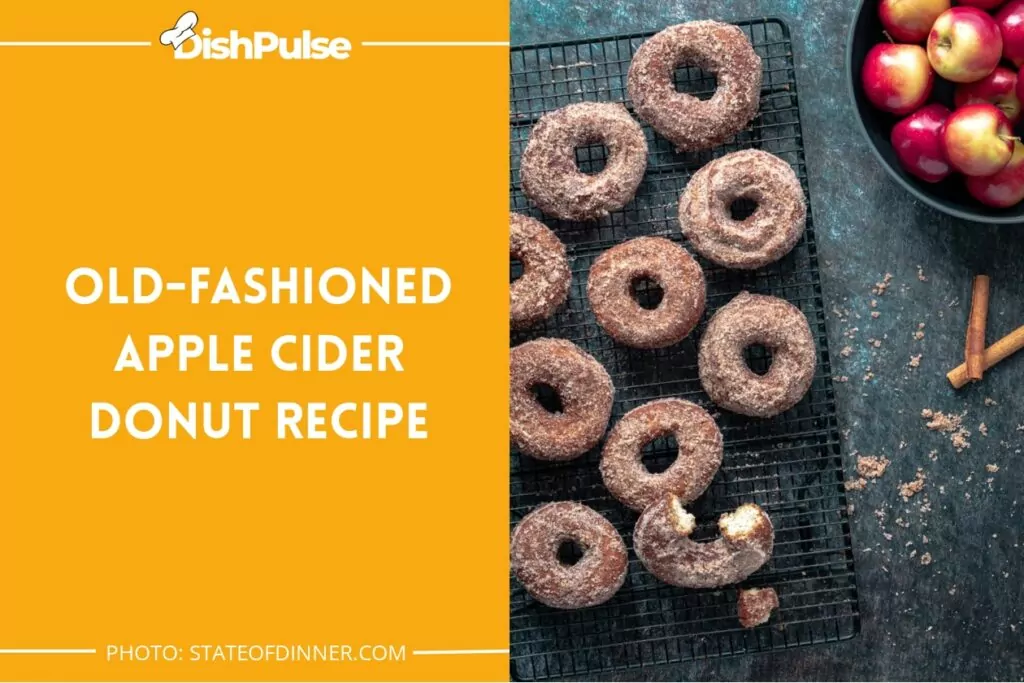 Old-fashioned Apple Cider Donut Recipe