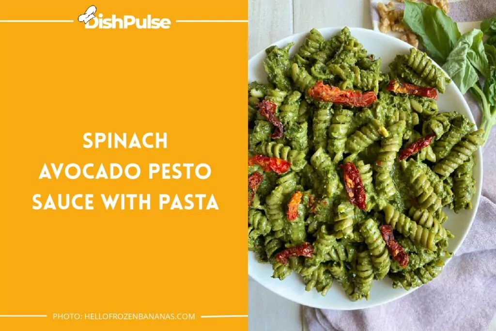 Spinach Avocado Pesto Sauce with Pasta