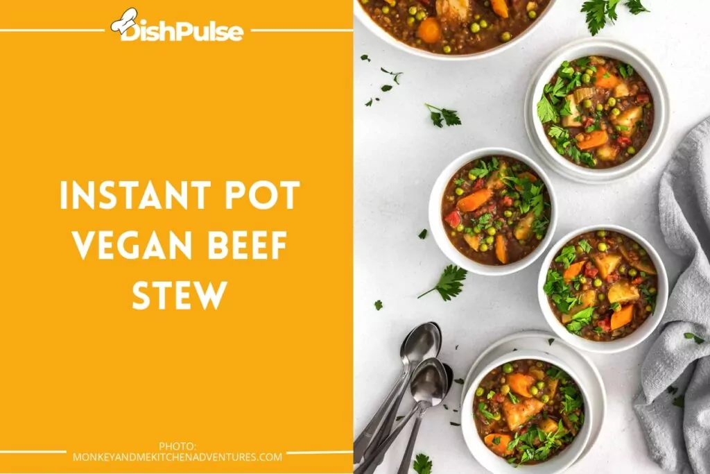 Instant Pot Vegan Beef Stew