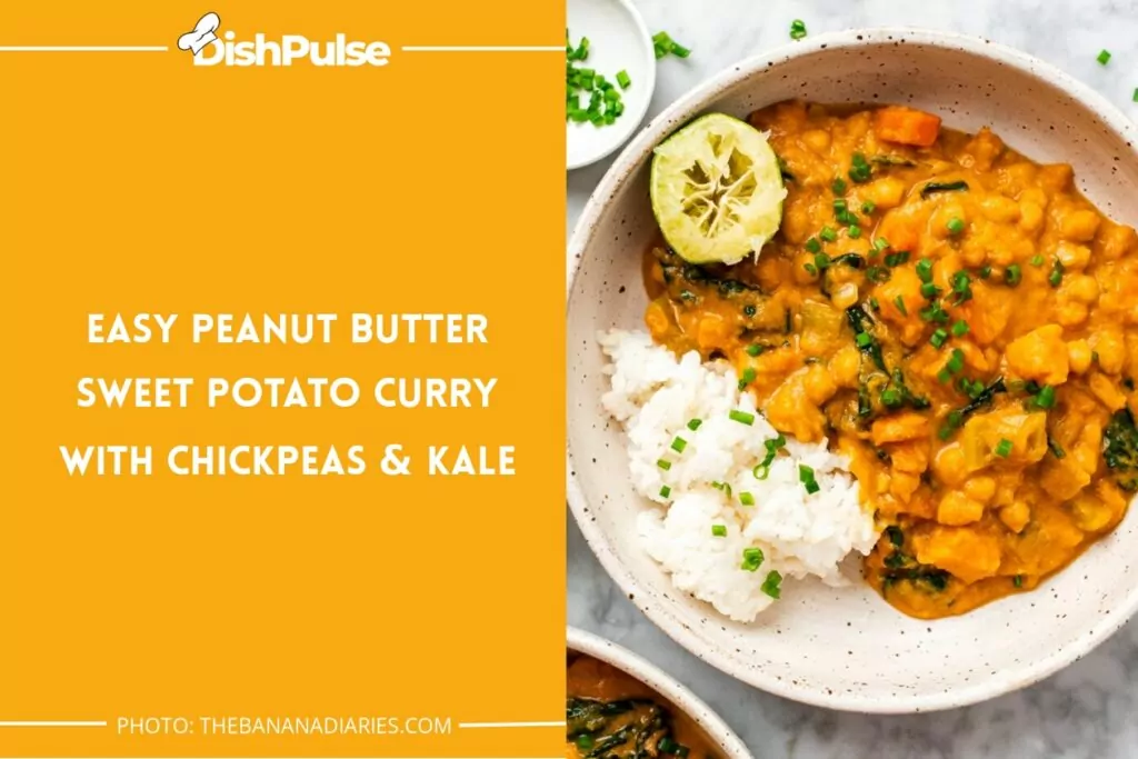 Easy Peanut Butter Sweet Potato Curry with Chickpeas & Kale