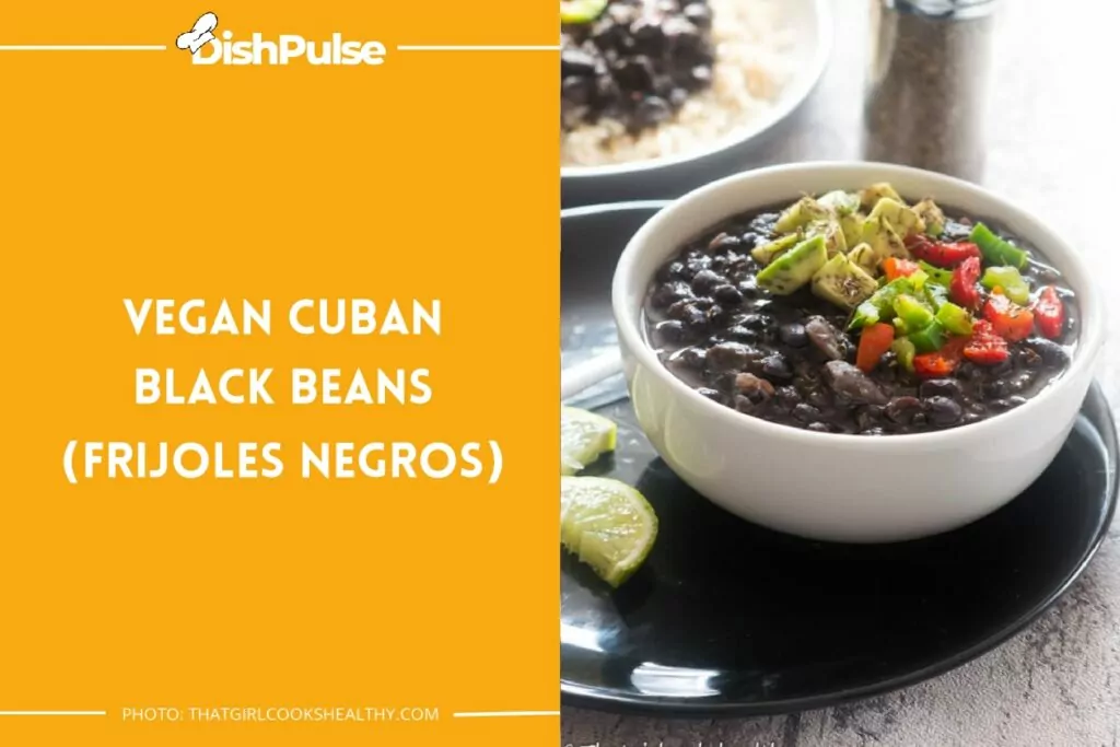 Vegan Cuban Black Beans (Frijoles Negros)
