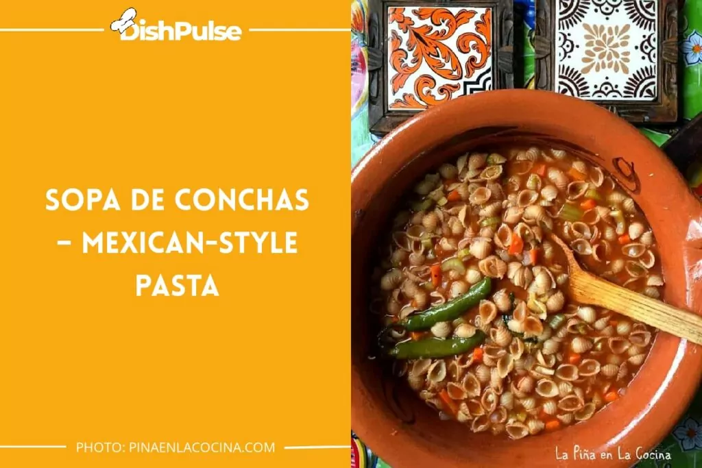 Sopa de Conchas – Mexican-Style Pasta