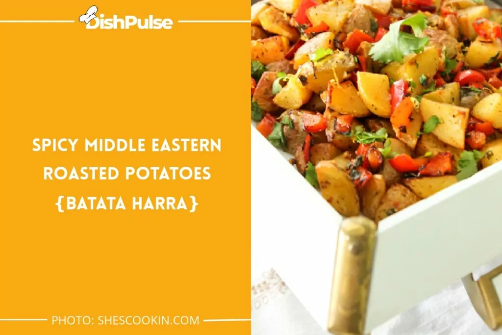 Spicy Middle Eastern Roasted Potatoes {Batata Harra}